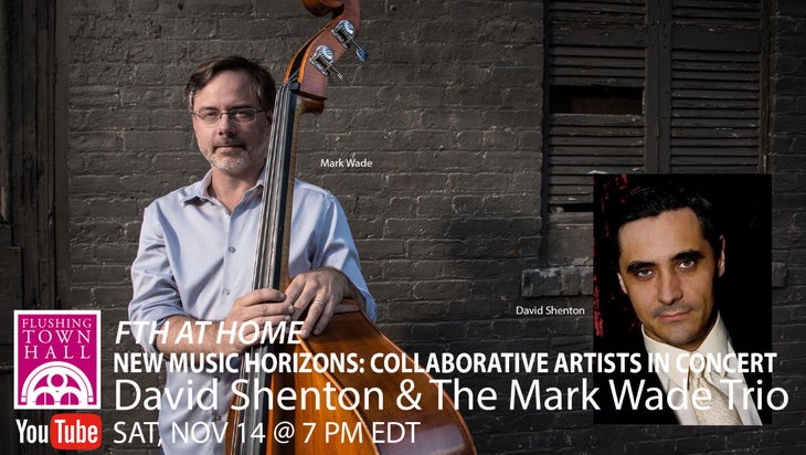 New Music Horizons - ﻿PART I: David Shenton & the Mark Wade Trio